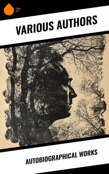 Autobiographical Works (eBook, ePUB)