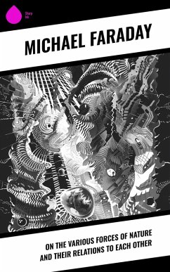 Cover On the Various Forces of Nature and Their Relations to Each Other (eBook, ePUB)
