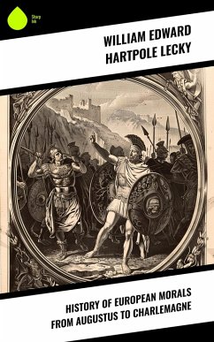 Cover History of European Morals From Augustus to Charlemagne (eBook, ePUB)