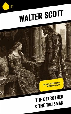 The Betrothed & The Talisman (eBook, ePUB) Cover The Betrothed & The Talisman (eBook, ePUB)