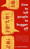 Time to Tell People to Bugger Off! (eBook, ePUB)