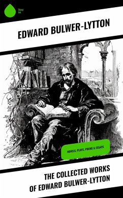 The Collected Works of Edward Bulwer-Lytton (eBook, ePUB) - Bulwer-Lytton, Edward