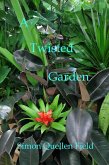 A Twisted Garden (eBook, ePUB)