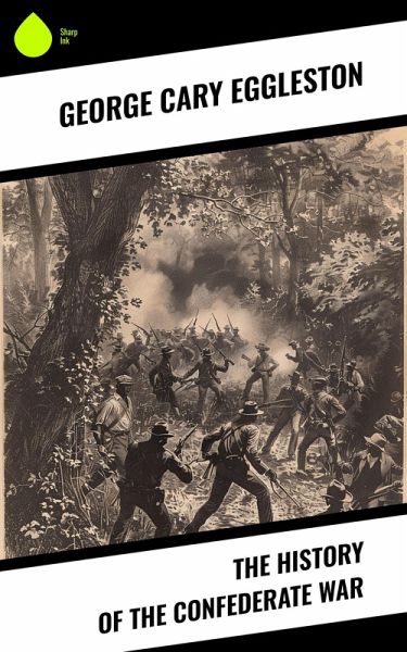 The History of the Confederate War (eBook, ePUB)