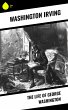The Life of George Washington (eBook,... - Bild 1