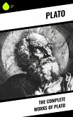 The Complete Works of Plato (eBook, ePUB)