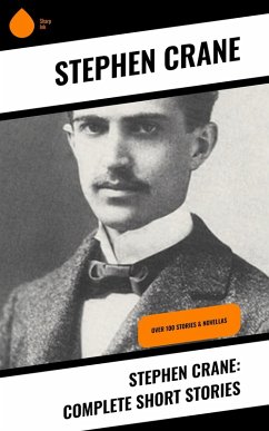 Stephen Crane: Complete Short Stories (eBook, ePUB) - Crane, Stephen