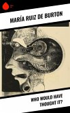 Who Would Have Thought It? (eBook, ePUB)