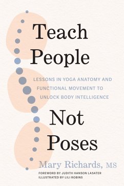 Teach People, Not Poses (eBook, ePUB) - Richards, Mary