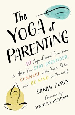 The Yoga of Parenting (eBook, ePUB) - Ezrin, Sarah
