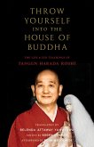 Throw Yourself into the House of Buddha (eBook, ePUB)