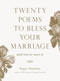 Twenty Poems to Bless Your Marriage (eBook, ePUB)