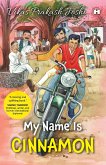 My Name Is Cinnamon (eBook, ePUB)