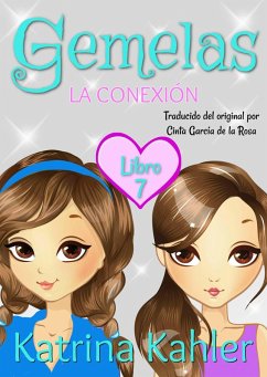 Gemelas: Libro 7 - La Conexión (eBook, ePUB) - Kahler, Katrina