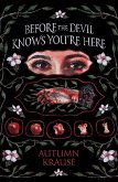 Before the Devil Knows You're Here (eBook, ePUB)