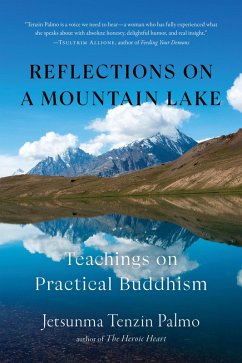 Reflections on a Mountain Lake (eBook, ePUB) - Palmo, Jetsunma Tenzin