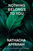 Nothing Belongs to You (eBook, ePUB)