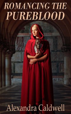 Romancing the Pureblood (eBook, ePUB) - Caldwell, Alexandra