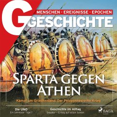 G/GESCHICHTE - Sparta gegen Athen: Kampf um Griechenland: Der Peloponnesische Krieg (MP3-Download) - G/GESCHICHTE