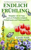 VON BLÜTENZAUBER UND FRÜHLINGSERWACHEN: ENDLICH FRÜHLING (eBook, ePUB)