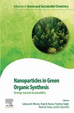 Nanoparticles in Green Organic Synthesis (eBook, ePUB)