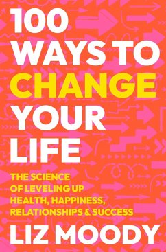 100 Ways to Change Your Life (eBook, ePUB) - Moody, Liz