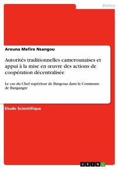 Autorités traditionnelles camerounaises et appui à la mise en oeuvre des actions de coopération décentralisée (eBook, PDF)