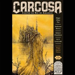 Carcosa: contos do Rei de Amarelo (MP3-Download) - Poei, Edgar Alan; Lovecraft, H.P.; Bierce, Ambrose; Chambers, Robert