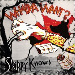 Skippy Knows (Ltd.White In Red Vinyl) - Whadya Want