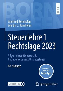 Steuerlehre 1 Rechtslage 2023 - Bornhofen, Manfred;Bornhofen, Martin C.