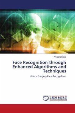 Face Recognition through Enhanced Algorithms and Techniques - Sable, Archana