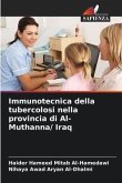 Immunotecnica della tubercolosi nella provincia di Al-Muthanna/ Iraq