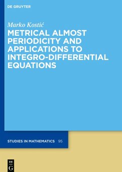 Metrical Almost Periodicity and Applications to Integro-Differential Equations - Kostic, Marko