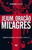 Jejum, oração e milagres