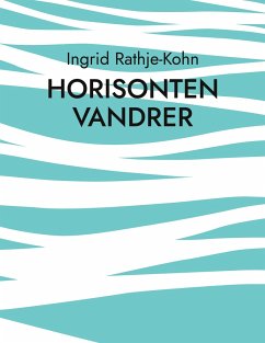 Horisonten vandrer - Rathje-Kohn, Ingrid