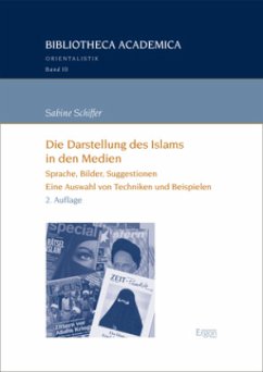 Die Darstellung des Islams in den Medien - Schiffer, Sabine