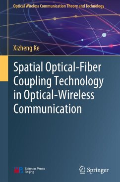 Spatial Optical-Fiber Coupling Technology in Optical-Wireless Communication - Ke, Xizheng