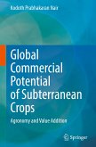 Global Commercial Potential of Subterranean Crops
