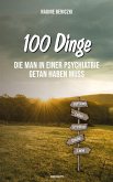 100 Dinge, die man in einer Psychiatrie getan haben muss