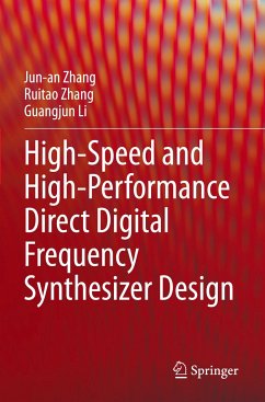 High-Speed and High-Performance Direct Digital Frequency Synthesizer Design - Zhang, Jun-an;Zhang, Ruitao;Li, Guangjun