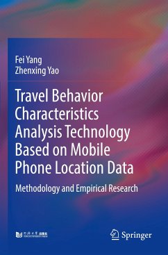 Travel Behavior Characteristics Analysis Technology Based on Mobile Phone Location Data - Yang, Fei;Yao, Zhenxing