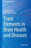 Trace Elements in Brain Health and Diseases