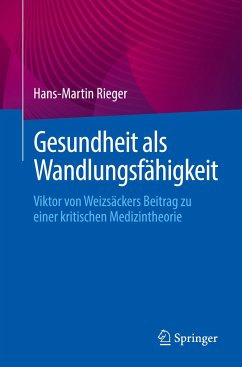 Gesundheit als Wandlungsfähigkeit - Rieger, Hans-Martin