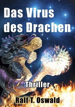 Das Virus des Drachen - Oswald, Ralf T.