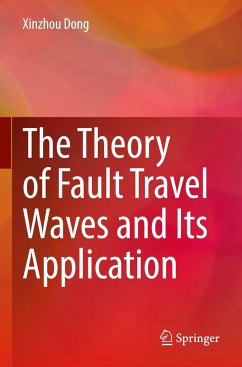 The Theory of Fault Travel Waves and Its Application - Dong, Xinzhou
