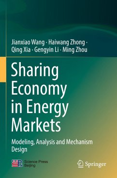 Sharing Economy in Energy Markets - Wang, Jianxiao;Zhong, Haiwang;Xia, Qing