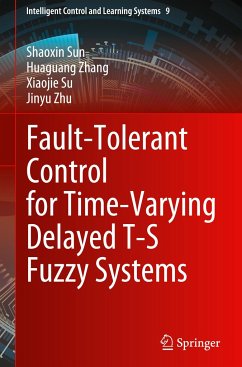 Fault-Tolerant Control for Time-Varying Delayed T-S Fuzzy Systems - Sun, Shaoxin;Zhang, Huaguang;Su, Xiaojie