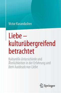 Liebe - kulturübergreifend betrachtet - Karandashev, Victor