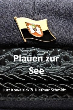 Plauen zur See - Kowalzick, Lutz;Schmidt, Dietmar