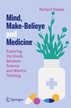 Mind, Make-Believe and Medicine - Rasker, Richard